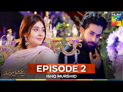 Ishq Murshid Episode 2
