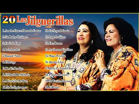 Las Jilguerillas Mix || Puras Pá Pistear || 20 Grandes Exitos ~ Corridos Y Rancheras De Ayer y Hoy