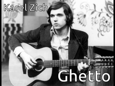 Ghetto - Karel Zich (zpívaná Až)