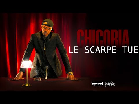 Chicoria - LE SCARPE TUE (Lyric Video)