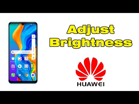 How to adjust brightness on Huawei, turn down brightness on Huawei