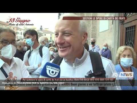 MIGLIAIA DI PELLEGRINI PER IL SANTO | 14/06/2021