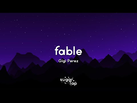 Gigi Perez - Fable (Lyrics) 🎤 Fable and truth
