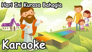 Download lagu Hari ini Kurasa Bahagia - Lagu Rohani Karaoke - Lagu Sekolah Minggu Karaoke mp3 Download lagu Hari ini Kurasa Bahagia - Lagu Rohani Karaoke - Lagu Sekolah Minggu Karaoke mp3