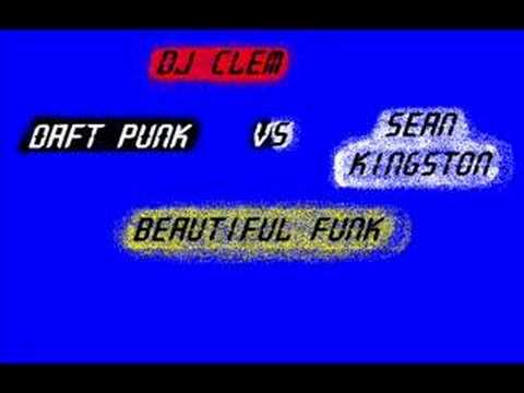 Sean Kingston VS Daft Punk - Beautiful Funk ( DJ Clem )