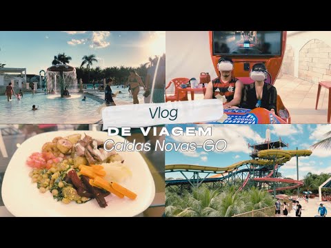 VLOG | viagem para Caldas Novas-Go