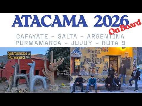 EXPEDIÇÃO ATACAMA 26 ON BOARD EP.4 CAFAYATE À PURMAMARCA