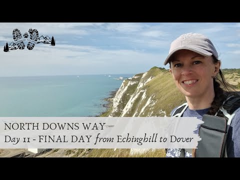 NORTH DOWNS WAY: FINAL DAY - Etchinghill to Dover