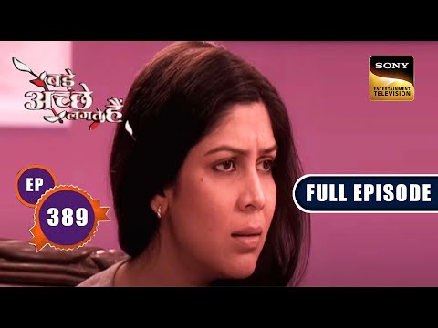 Priya And Ram Quarrel | Bade Achhe Lagte Hain - Ep 389 | Full Episode