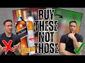 These 5 Whiskies Are Just BETTER Buy This Not That