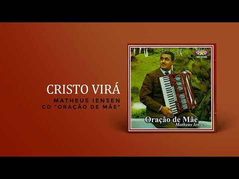 Matheus Iensen - Cristo Virá | Áudio Oficial