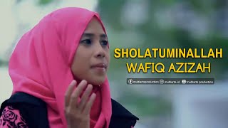 Download lagu Wafiq Azizah Sholatuminallah Wa Alfa Salam LIRIK... mp3
