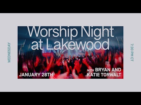 Lakewood Church | Worship Night