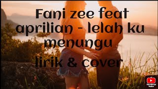 Download lagu Lelah Ku Bertahan - Fany Zee Feat Aprilian  Cover   Lirik mp3