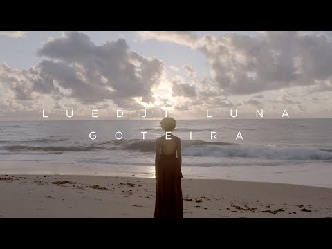 Luedji Luna - Goteira | Álbum "Bom Mesmo É Estar Debaixo D'Água"