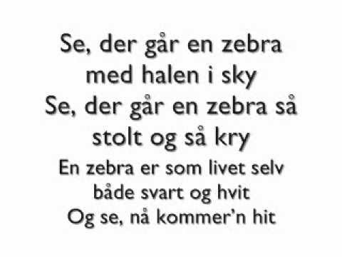 Se der går en zebra med halen i sky - Med lyrics/tekst