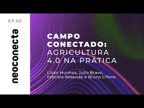, title : '#3. Campo Conectado: Agricultura 4.0 na prática'