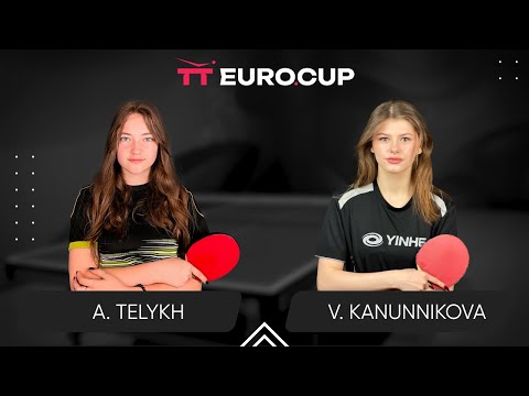 12:25 Anastasiia Telykh - Vasylysa Kanunnikova 23.06.2024 TT Euro.Cup Women Ukraine Star. TABLE 4