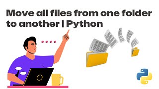 Move all files from one folder to another | Python