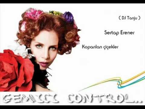 Dj Tanju Erbenzer Vs Sertap Erener Remix 2013 Gemici ControlVan