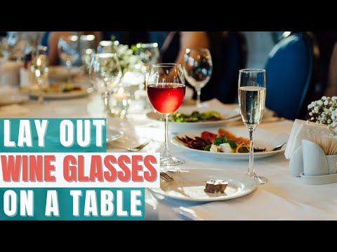 Part of a video titled How To Lay Out Wine Glasses On the Table Correctly - YouTube