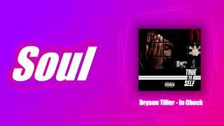 Bryson Tiller - In Check