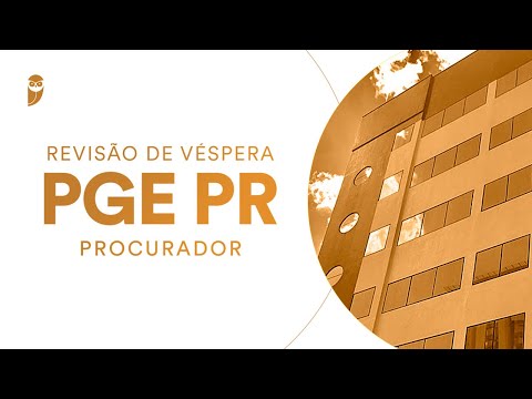 Revisão de Véspera PGE PR (Procurador)