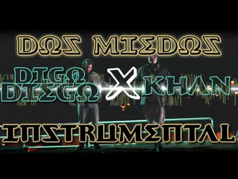 Khan ft Digo Diego - Dos miedos (Instrumental)
