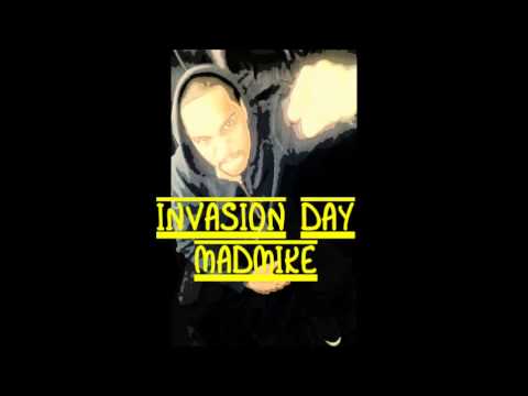 Invasion Day- MadMike