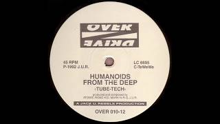 Humanoids From The Deep - Tube Tech (Original Mix)