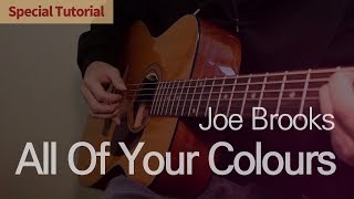 All of your Colours - Joe Brooks | Special Tutorial | Guitar Cover Tab 기타연주