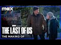 Making of The Last of Us | The Last of Us | Max
