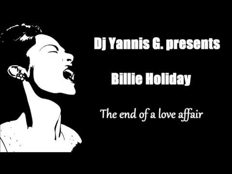 Dj Yannis G presents Billie Holiday - The end of a love affair