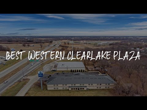 Best Western Clearlake Plaza Review - Springfield , United States of America