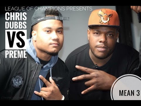 Chris Dubbs vs Preme - MEAN 3 - League Of Champions