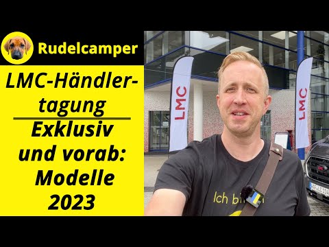 HÄNDLERTAGUNG: Neue Modelle 2023 von LMC - Neuheiten für den Caravan Salon - exklusive Preview - 037