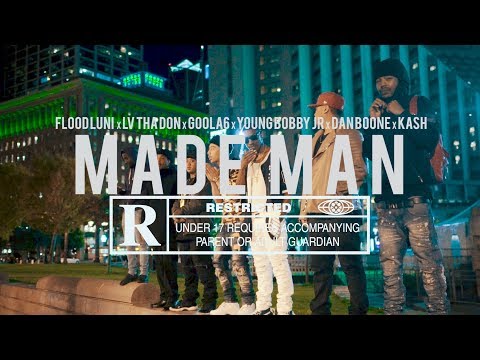 Made Man - Goola6 x Flood Luni Bee x LV Tha Don x Young Bobby Jr x Dan Boone x Kash