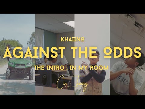 Khaiino - Against the Odds (Official Video)