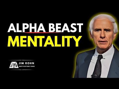 ALPHA BEAST MENTALITY - Jim Rohn Best Motivational Video Speeches Compilation