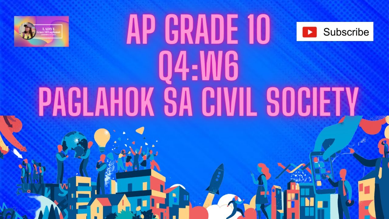 Putar video AP G10//Q4:W6: Paglahok sa Civil Society sekarang AP G10//Q4:W6: Paglahok sa Civil Society