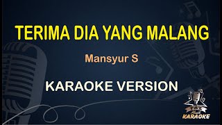 Download lagu Terimalah Dia Yang Malang Mansyur S... mp3