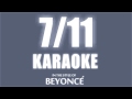 Beyonce - 7/11 ( Instrumental - Karaoke ) 