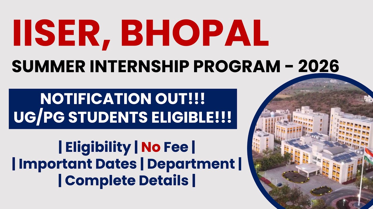 IISER Bhopal Summer Internship Program 2026 | Apply Now! | The Researchist