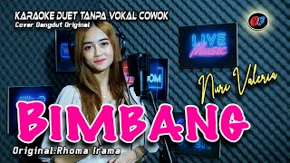 Download lagu Bimbang Karaoke Duet Tanpa Vokal Pria  (Elvie Sukaesih) Cover: Nuri Valeria mp3