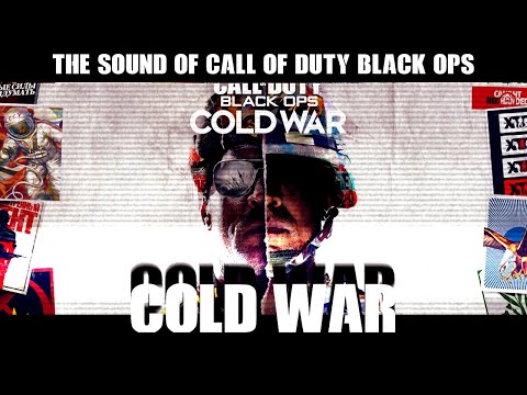 The Sound of Call of Duty Black Ops: Cold War (Soviet/Russian Melodies)