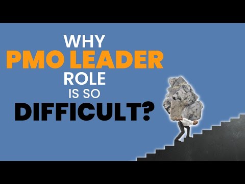 The Challenge Of Being A PMO Leader: What Makes It So Tough?