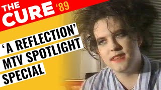 THE CURE - MTV Spotlight (A Reflection) - interview 1989