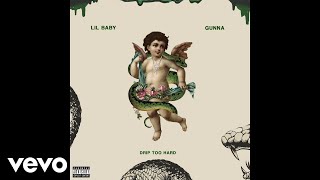 Lil Baby & Gunna - Drip Too Hard