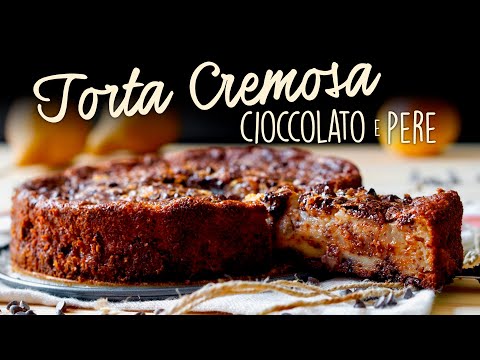 TORTA CREMOSA CIOCCOLATO E PERE - Ricetta Facile - Buon'Idea