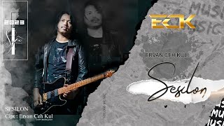 Download lagu SESILON - ERVAN CEH KUL ( music video ) mp3 Download lagu SESILON - ERVAN CEH KUL ( music video ) mp3